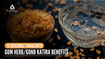 12 Incredible Tragacanth Gum Herb/Gond Katira Benefits